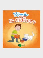 Komur Bize Ne Anlatiyor